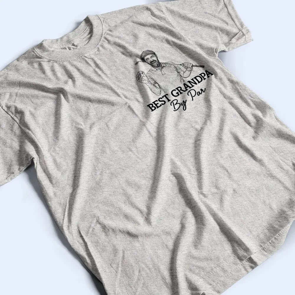 Custom Photo Pencil Sketch Best Dad By Par - Personalized T Shirt