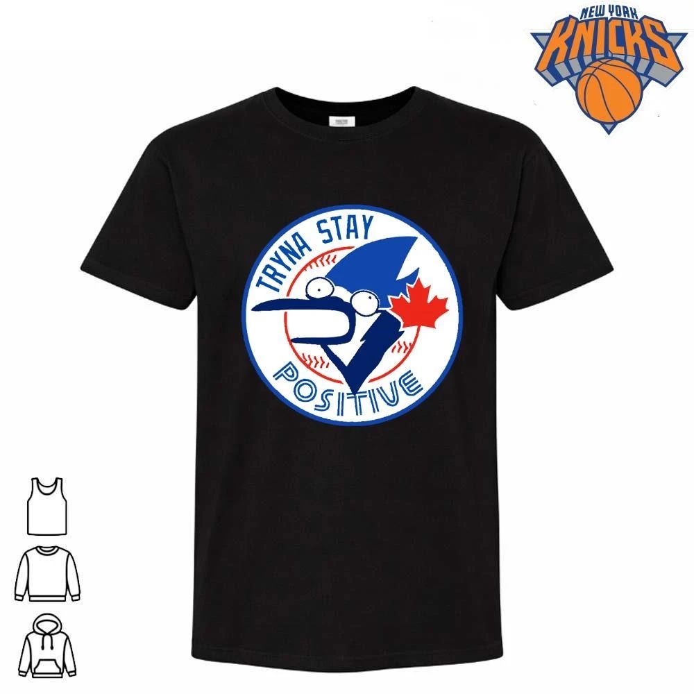 Tryna Stay Positive Mordecai Regular Show Blue Jays Baseball Logo Parody shirt