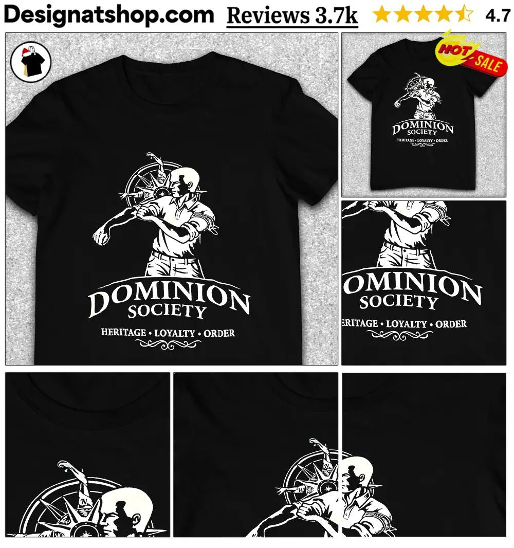 Dominion Society Heritage Loyalty Order shirt