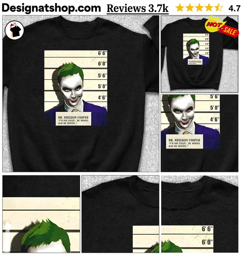 Dr Sheldon Cooper Joker Mugshot Shirt