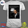 You’re Not To Be So Blind With Patriotism That You Can’t Face Reality Wrong Is Wrong, No Matter Who Does It Or Says It Shirt