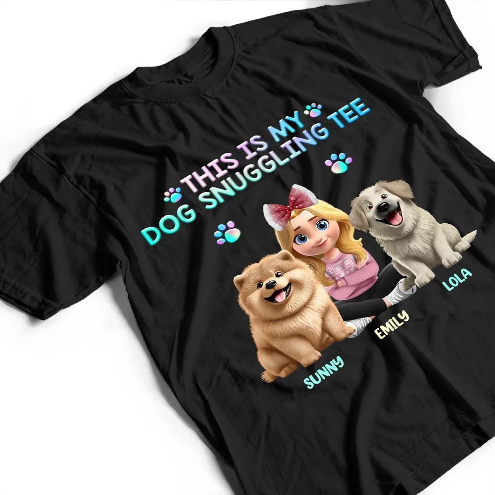 This Is My Dog Snuggling Outfit - Personalized T Shirt