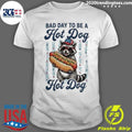 Bad Day To Be A Hot Dog Shirt