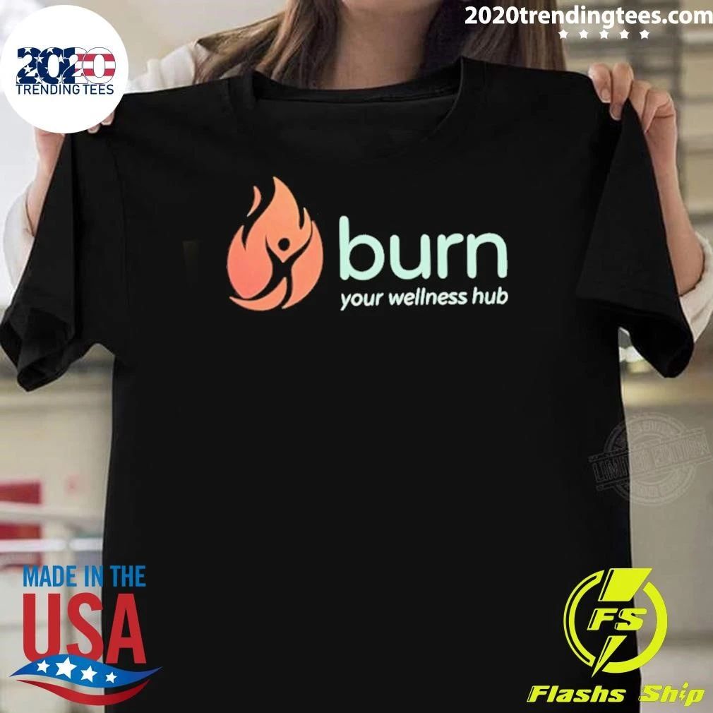Burn Your Wellness Hub Health Logo Shirt