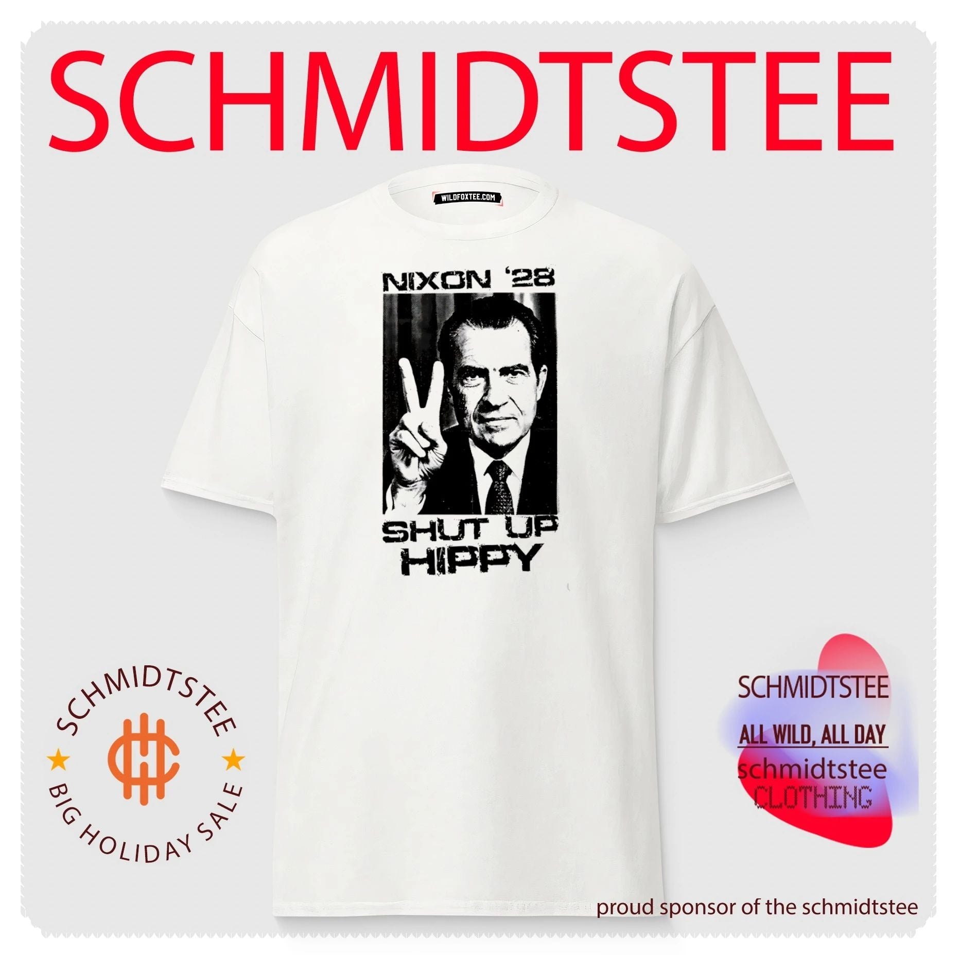 Nixon ’28 Shut Up Hippy Presidential Campaign shirt