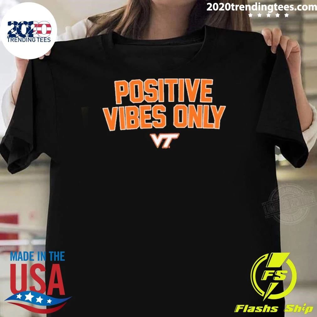 Positive Vibes Only Virginia Tech Hokies Logo Shirt