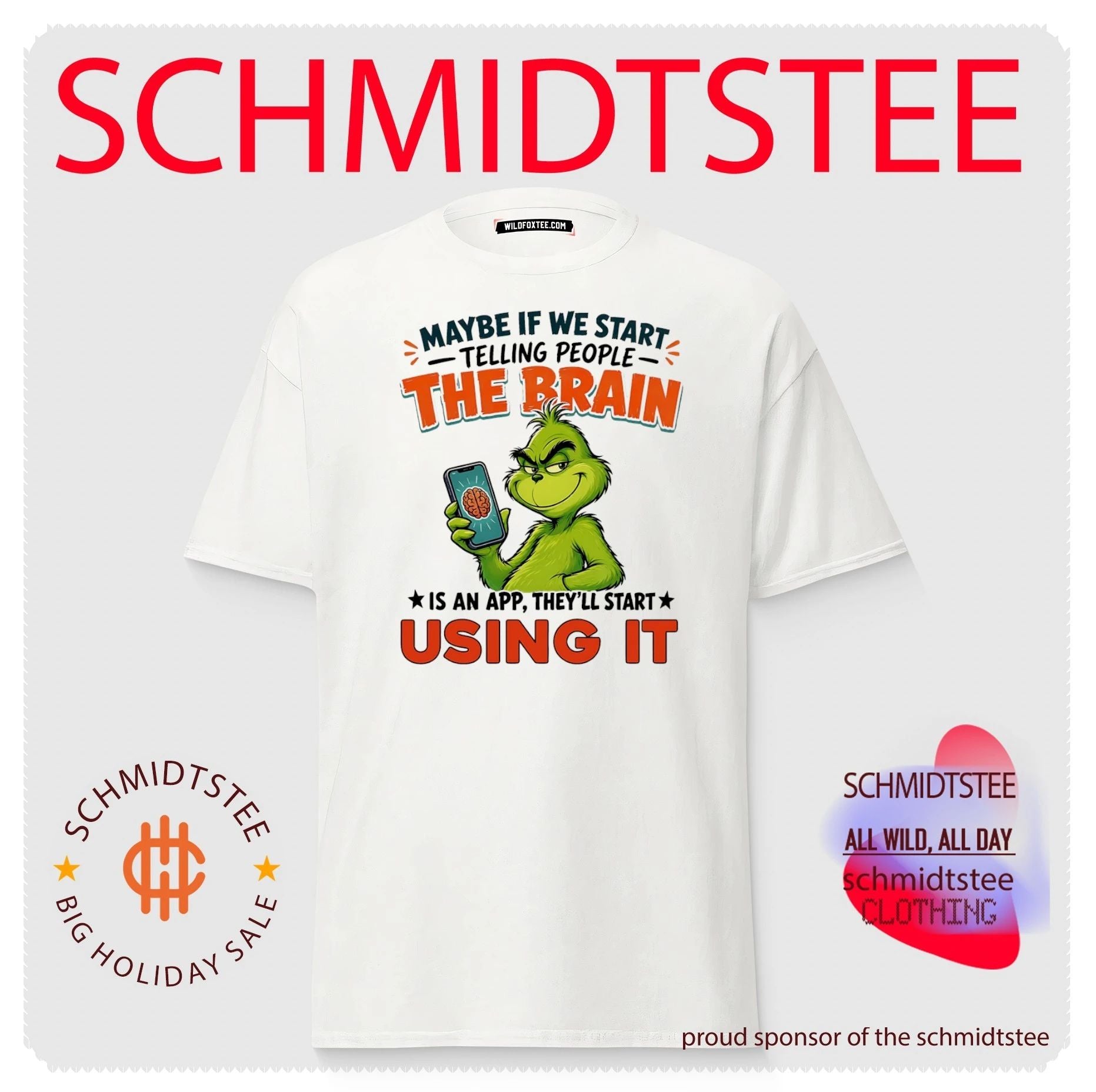 Maybe if we start telling people the brain is an app they’ll start using it Grinch shirt