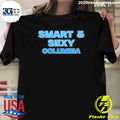 Smart & Sexy Columbia College Apparel Shir