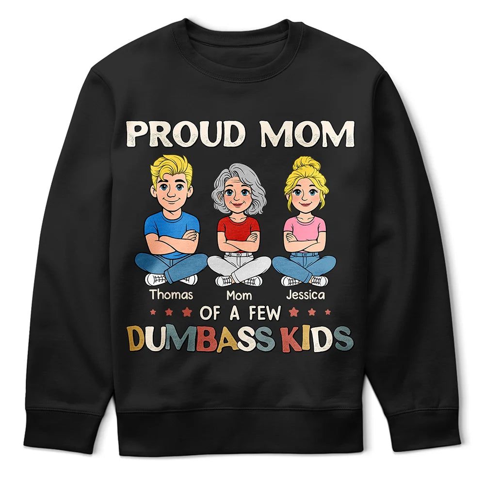 Proud Mom Of A Few Kids - Personalized T Shirt