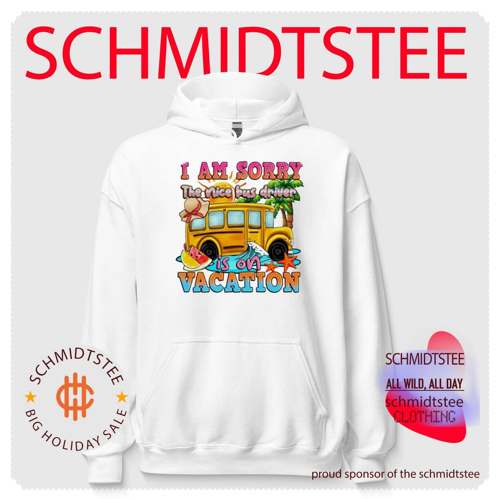 I Am Sorry the Nice Bus Driver Is on Vacation shirt