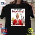 June 29, 2026 Is Pope’s Day Shirt