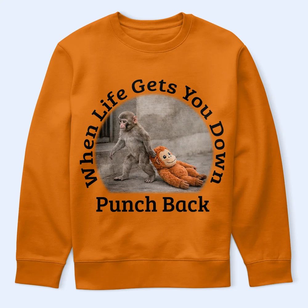 When Life Gets You Down Punch Back - Personalized T Shirt