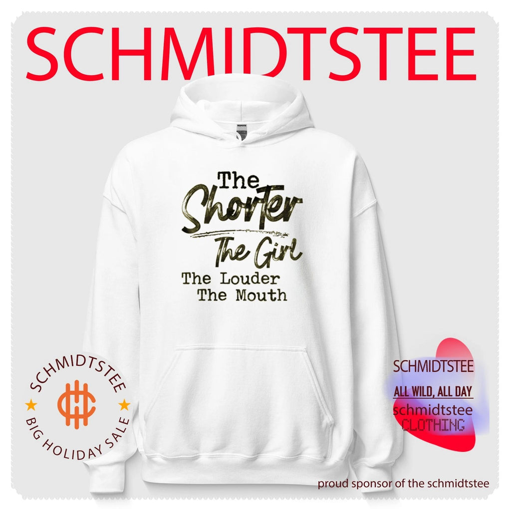 The Shorter the Girl the Louder the Mouth shirt