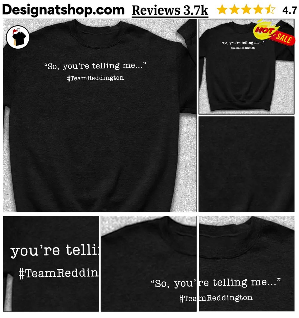 Kevin Reddington so you’re telling me shirt