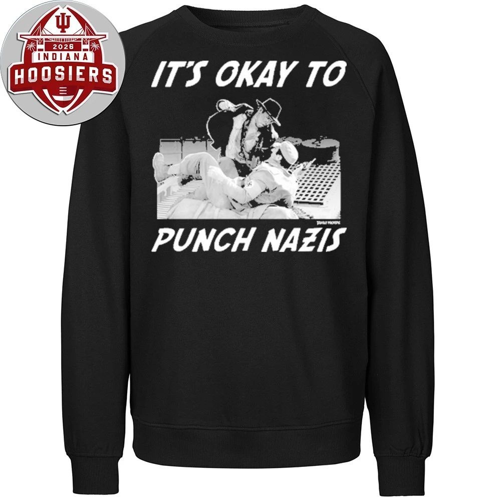 It’s Okay To Punch Nazis Shirt