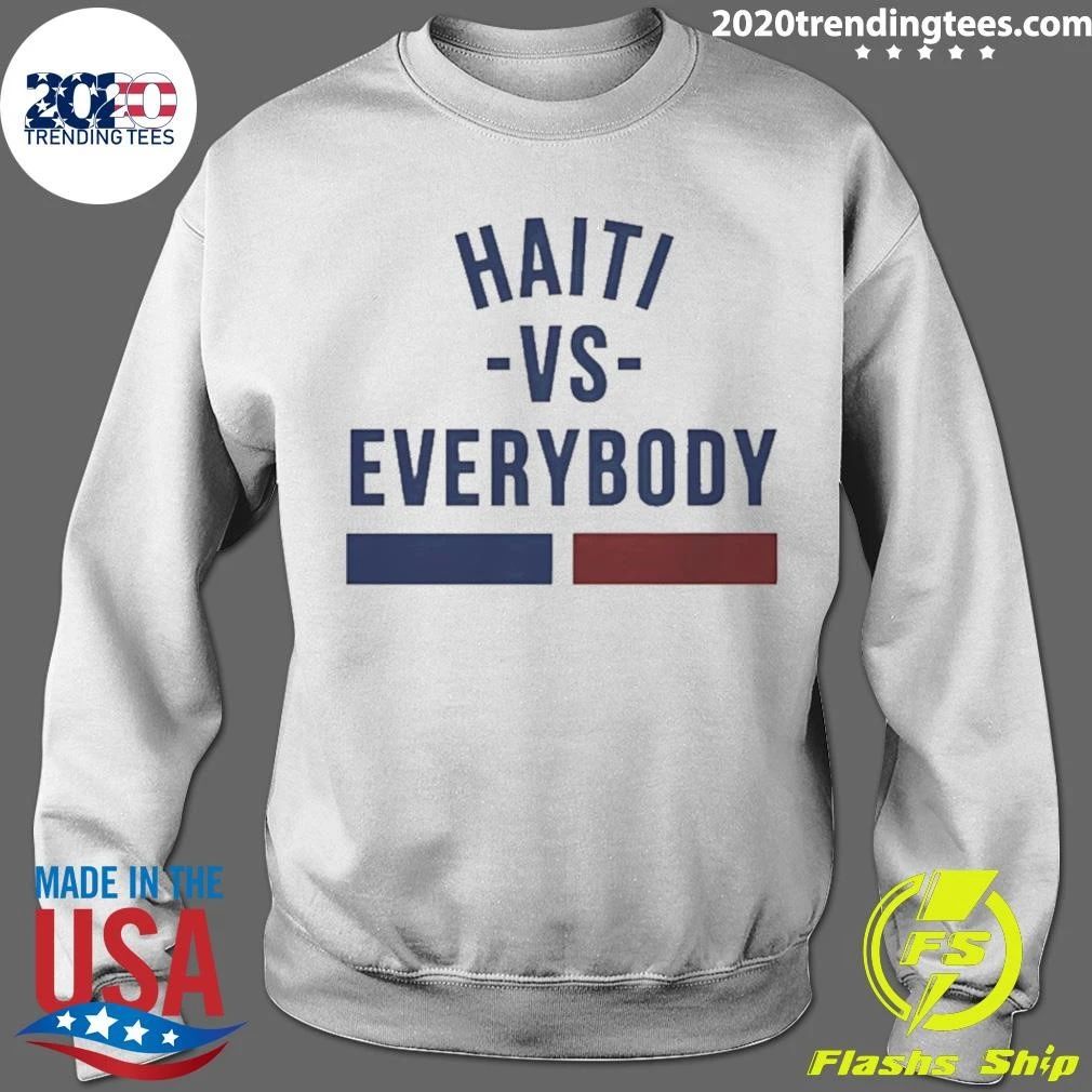 Haiti Vs Everybody Haitian Flag Shirt