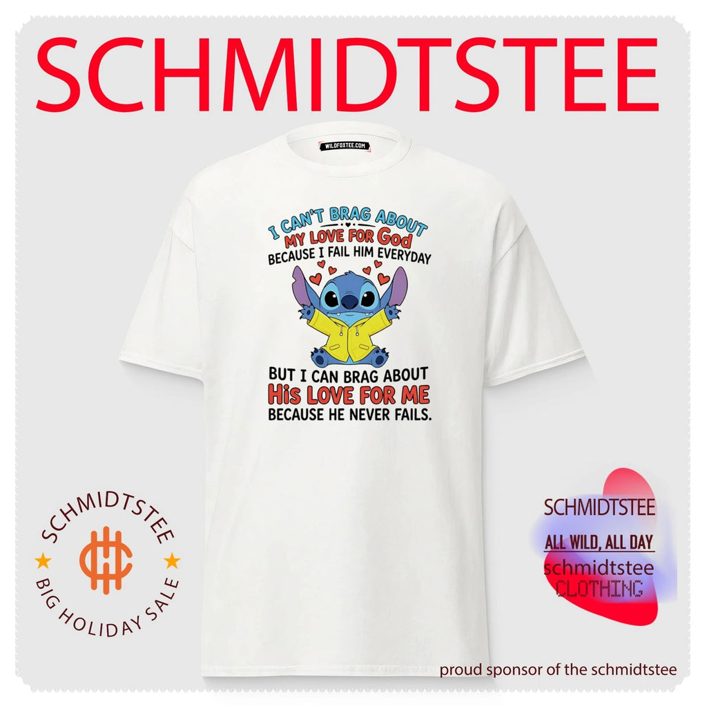 I Can’t Brag About My Love for God but I Can Brag About His Love for Me shirt