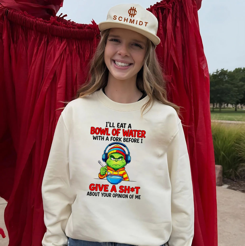 I’ll Eat a Bowl of Water with a Fork Before I Give a Shit Grinch shirt