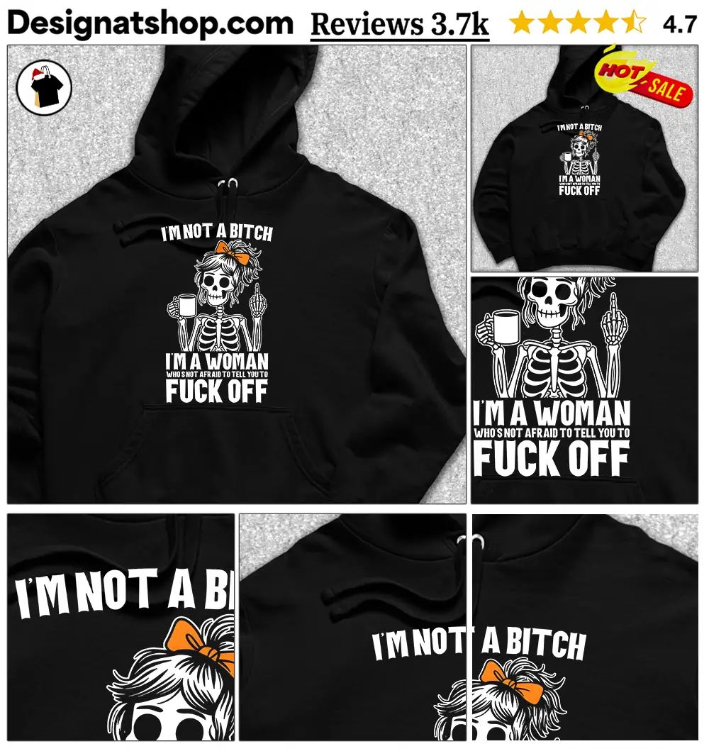 Skeleton Girl Coffee Cup Middle Finger I’m Not A Bitch I’m A Woman Who’s Not Shirt