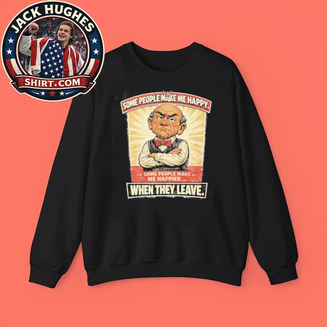 Original Some People Make Me Happier When They Leave Grumpy Man Shirt