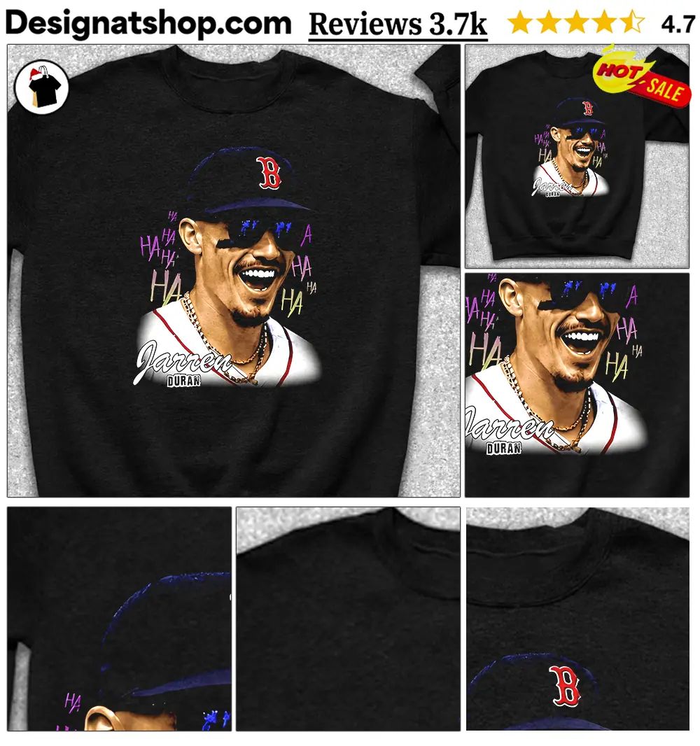 Jarren Duran Boston Red Sox baseball player laughing ha ha text shirt