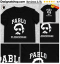 Pablo Pledgescobar Penn State shirt