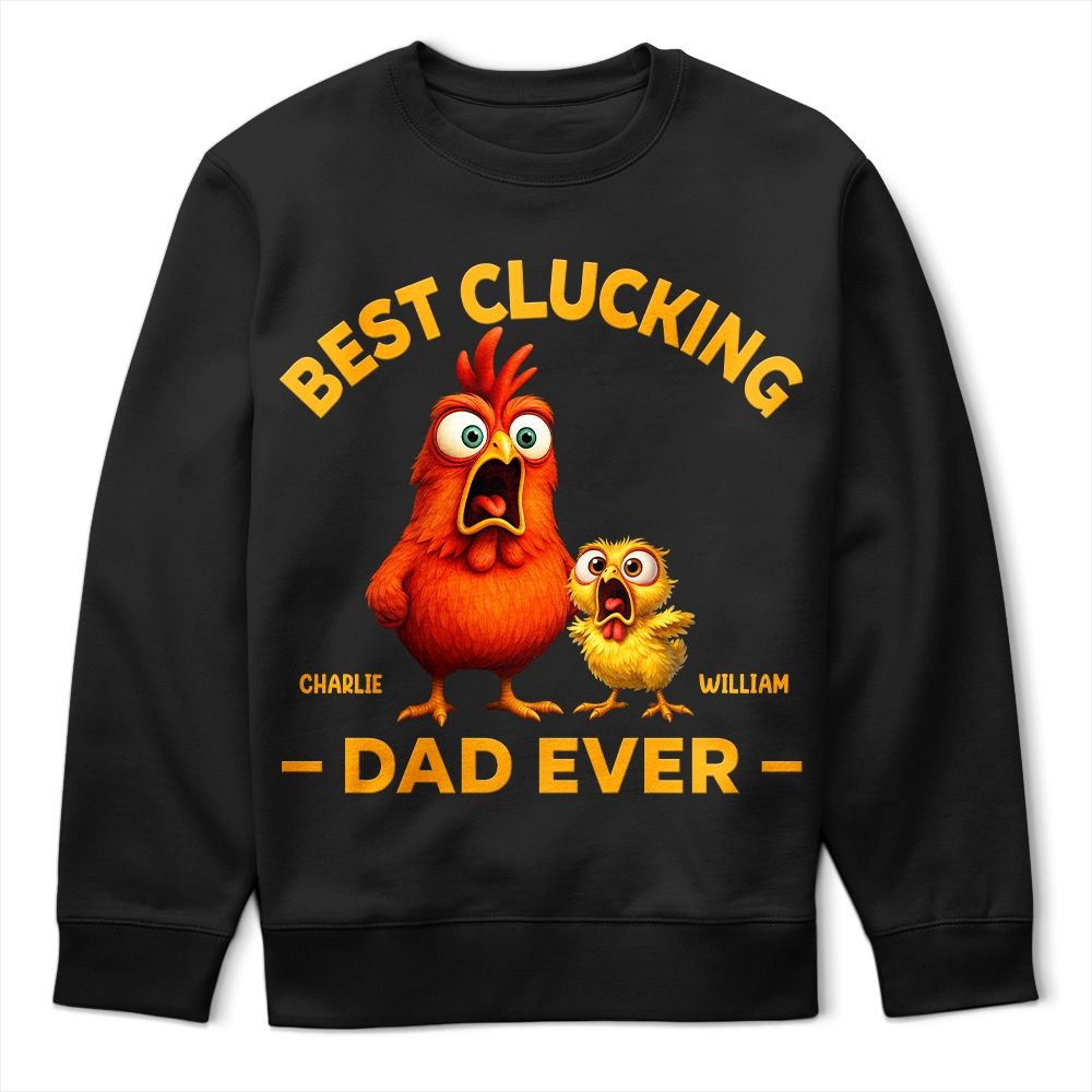 Best Clucking Dad Ever - Personalized T Shirt