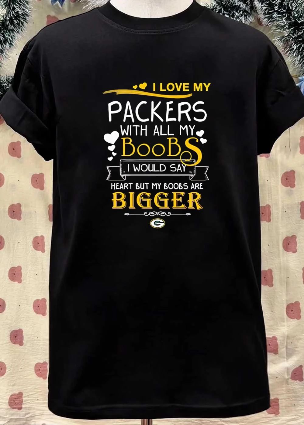 Green Bay Packers Apparel I Love My With All Boobs Say Heart But Are Bigger Shirt