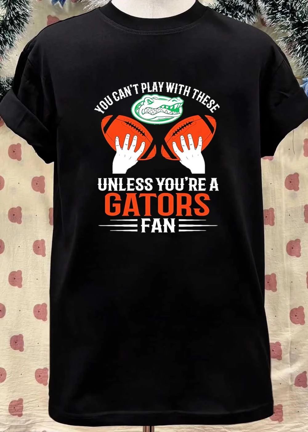 You Cant Play With These Unless You Are A Gators Fan Shirt