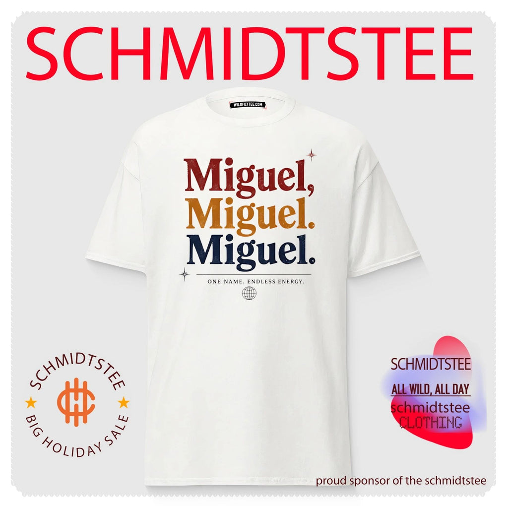 Miguel Miguel Miguel – One Name Endless Energy shirt