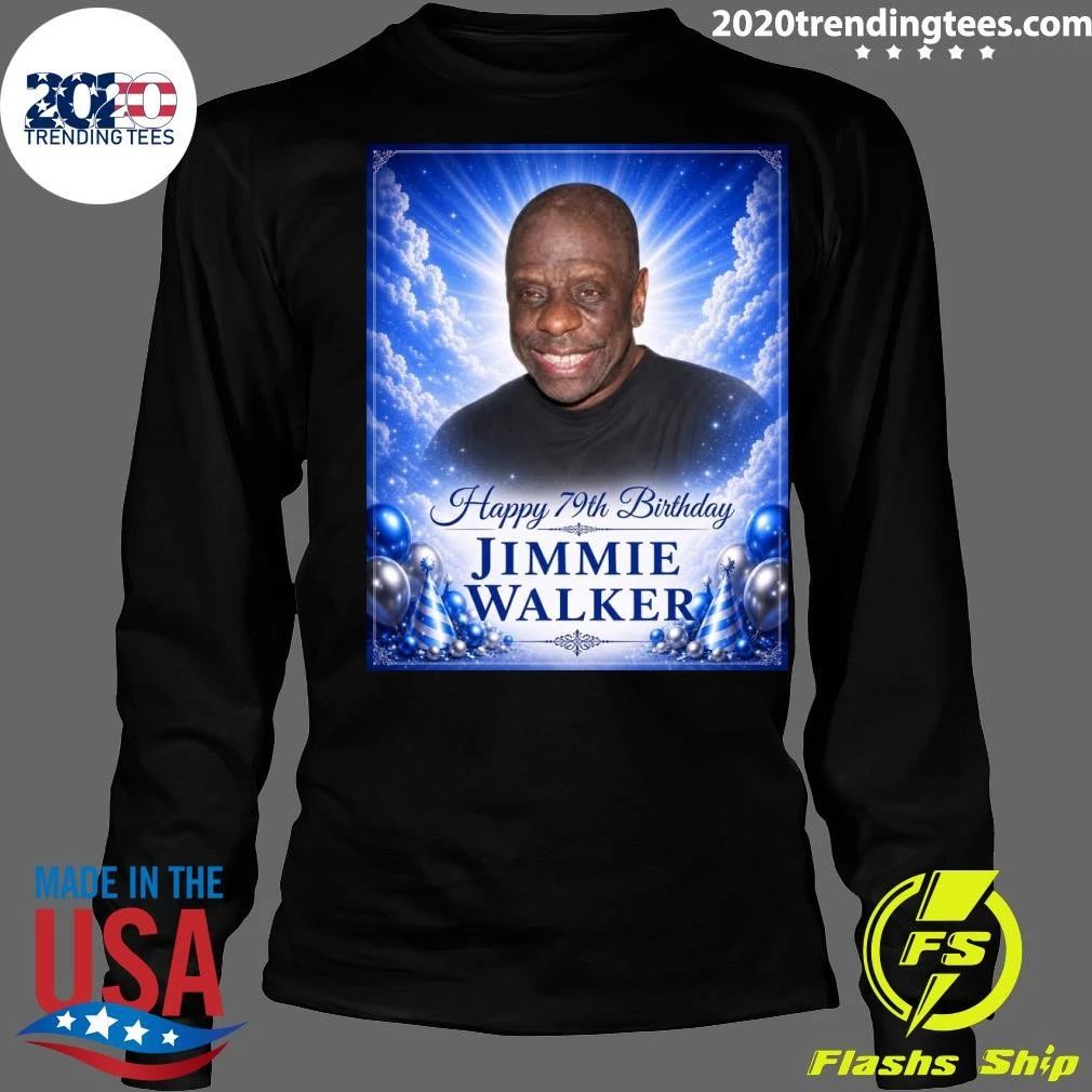 Happy 79th Birthday Jimmie Walker Shirt