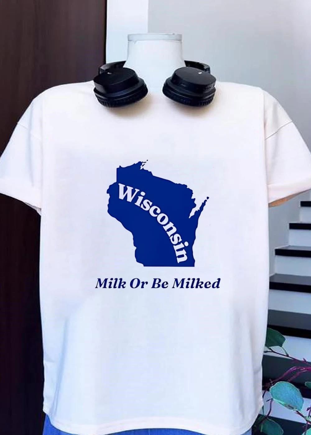 Wisconsin State Apparel Milk or be Milked T-Shirt