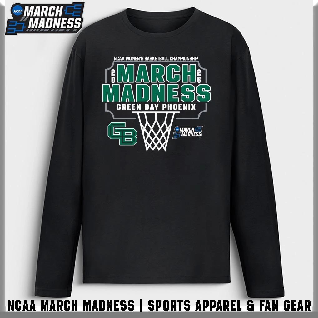 Green Bay Phoenix 2026 NCAA Women’s Basketball Tournament March Madness T-Shirt