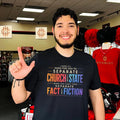 I guess it’s hard for you to separate church from state when you can’t even separate fact from fiction shirt