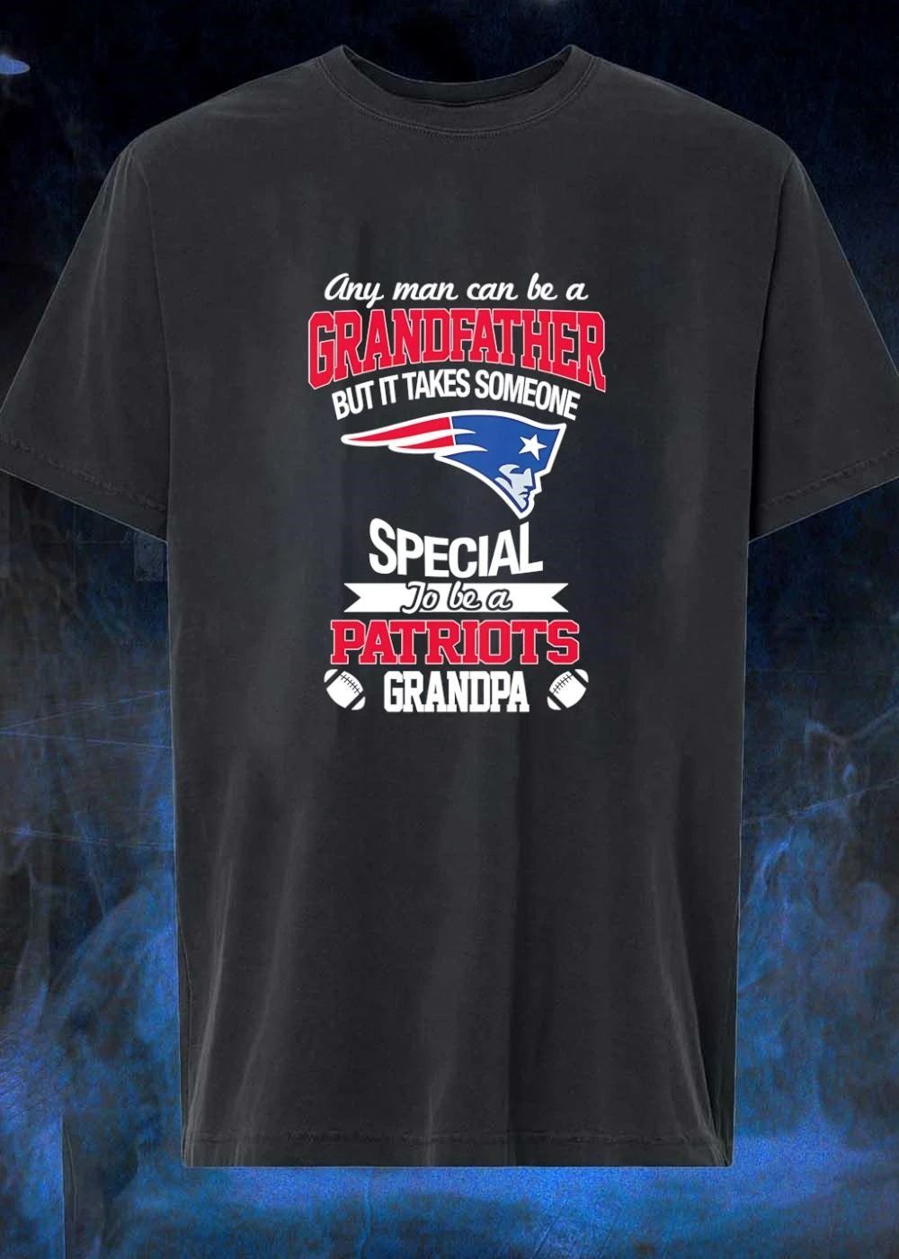 Any Man Can Be A Grandfather But It Takes Special Patriots shirt