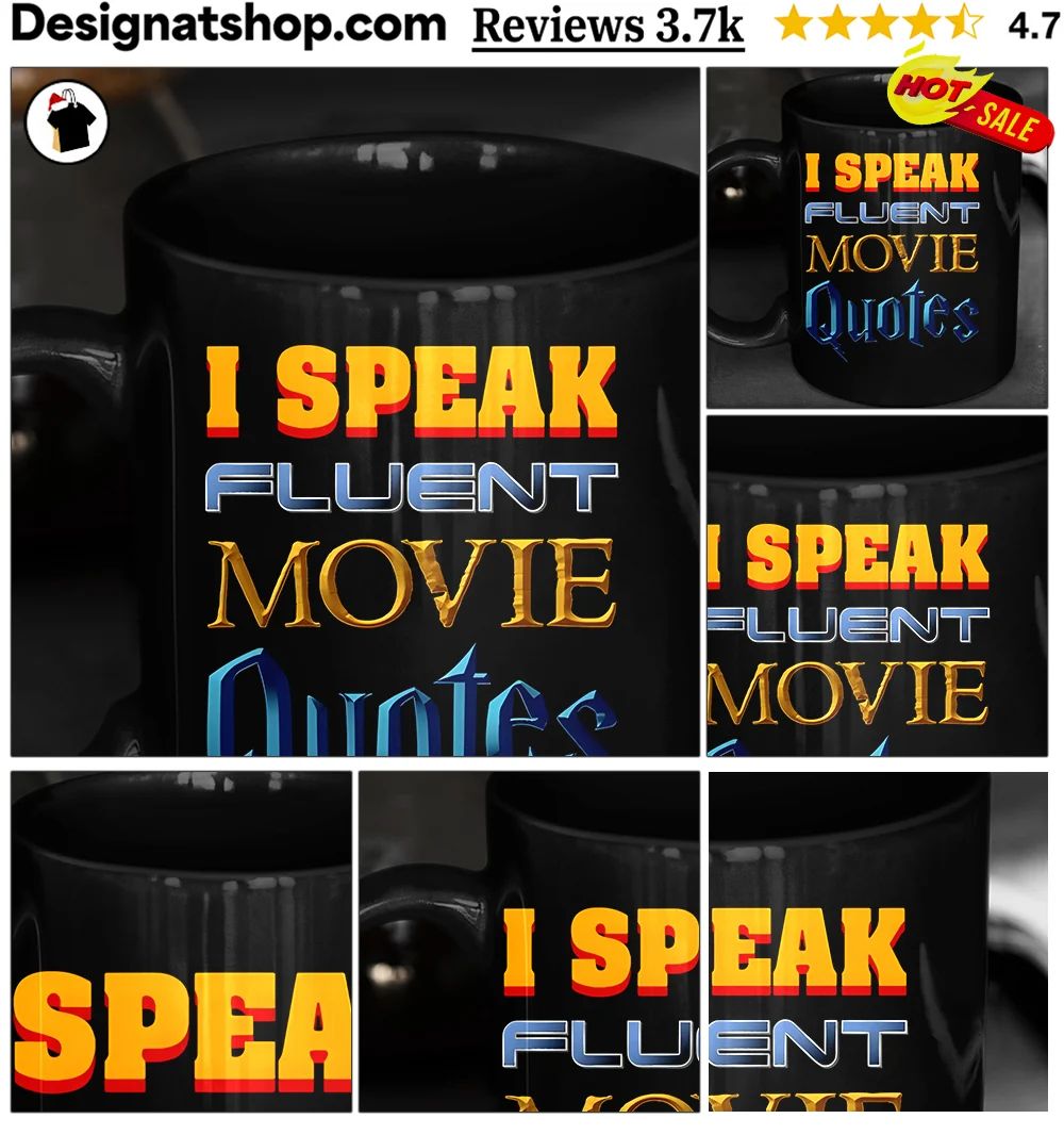 I Speak Fluent Movie Quotes shirt