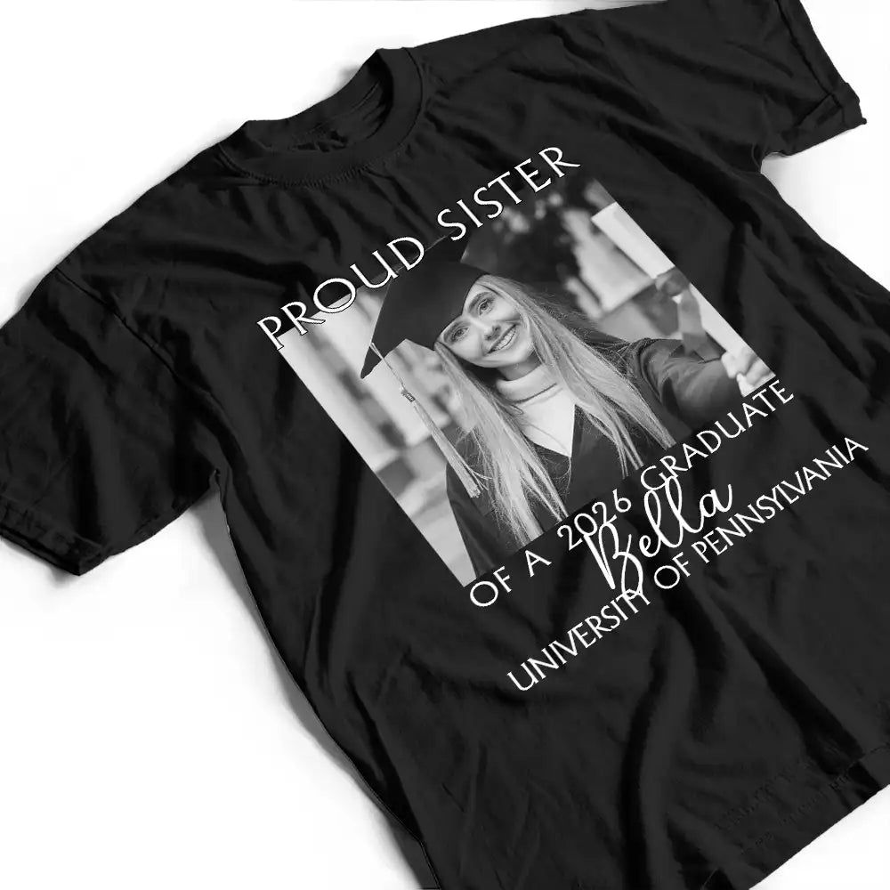 Custom Photo Proud Family Of A 2026 Graduation - Personalized T Shirt