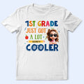School Just Got A Lot Cooler - Personalized T Shirt