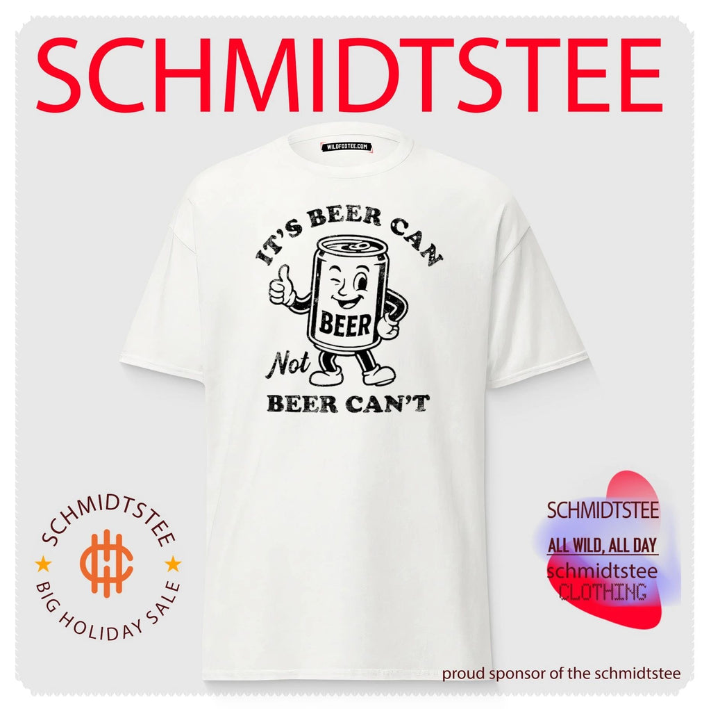 It’s beer can not beer can’t shirt