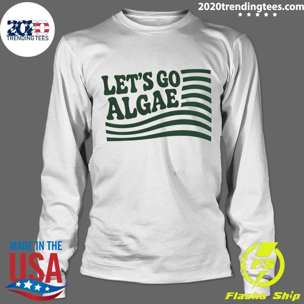 Let’s Go Algae Reflecting Pool Green Again Liberal Protest Team Algae Shirt