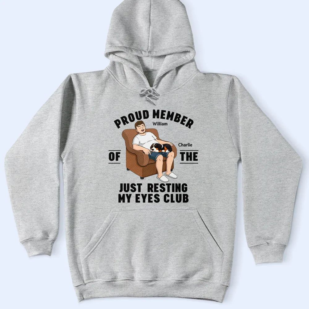 Just Resting My Eyes Sleeping Man With Dogs - Personalized T Shirt