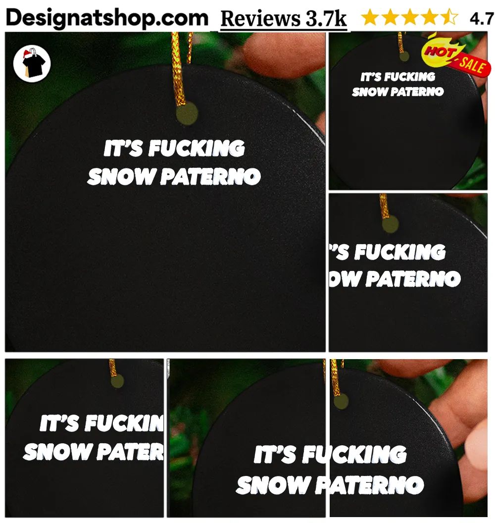 It’s Fucking Snow Paterno Text On A Shirt