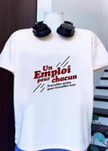 Un Emploi Pour Chacun Travailler Moins Tous T-Shirt