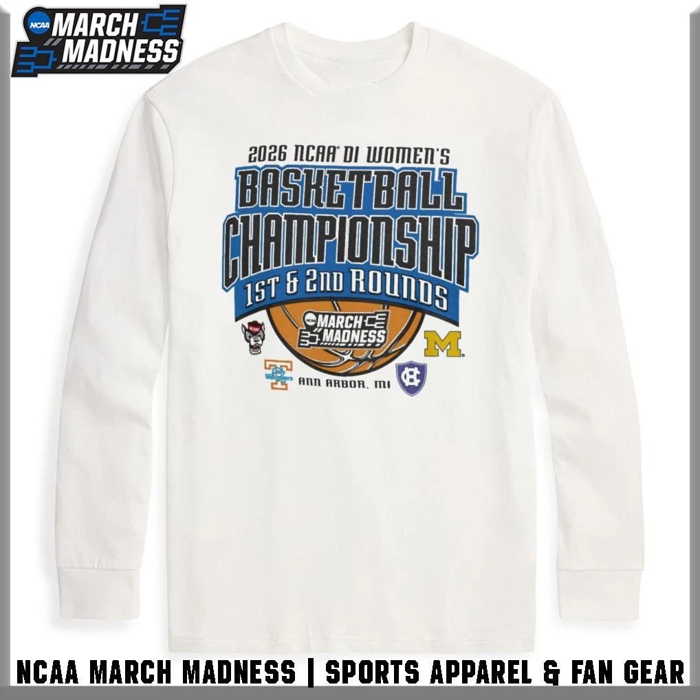 2026 NCAA Division I Women’s Basketball Championship 1st 2nd Round Ann Arbor, MI T-Shirt