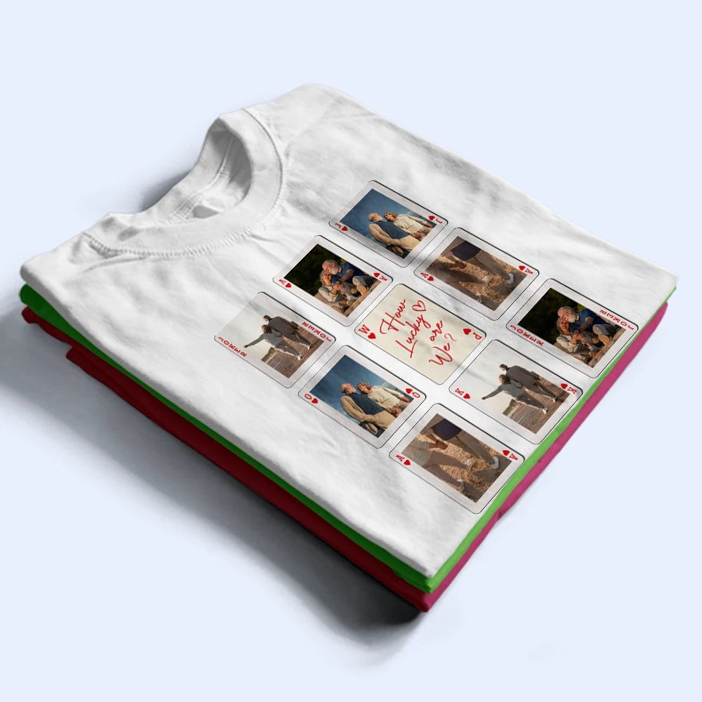 Custom Photo Playing Card Couple Lucky In Love - Personalized T Shirt
