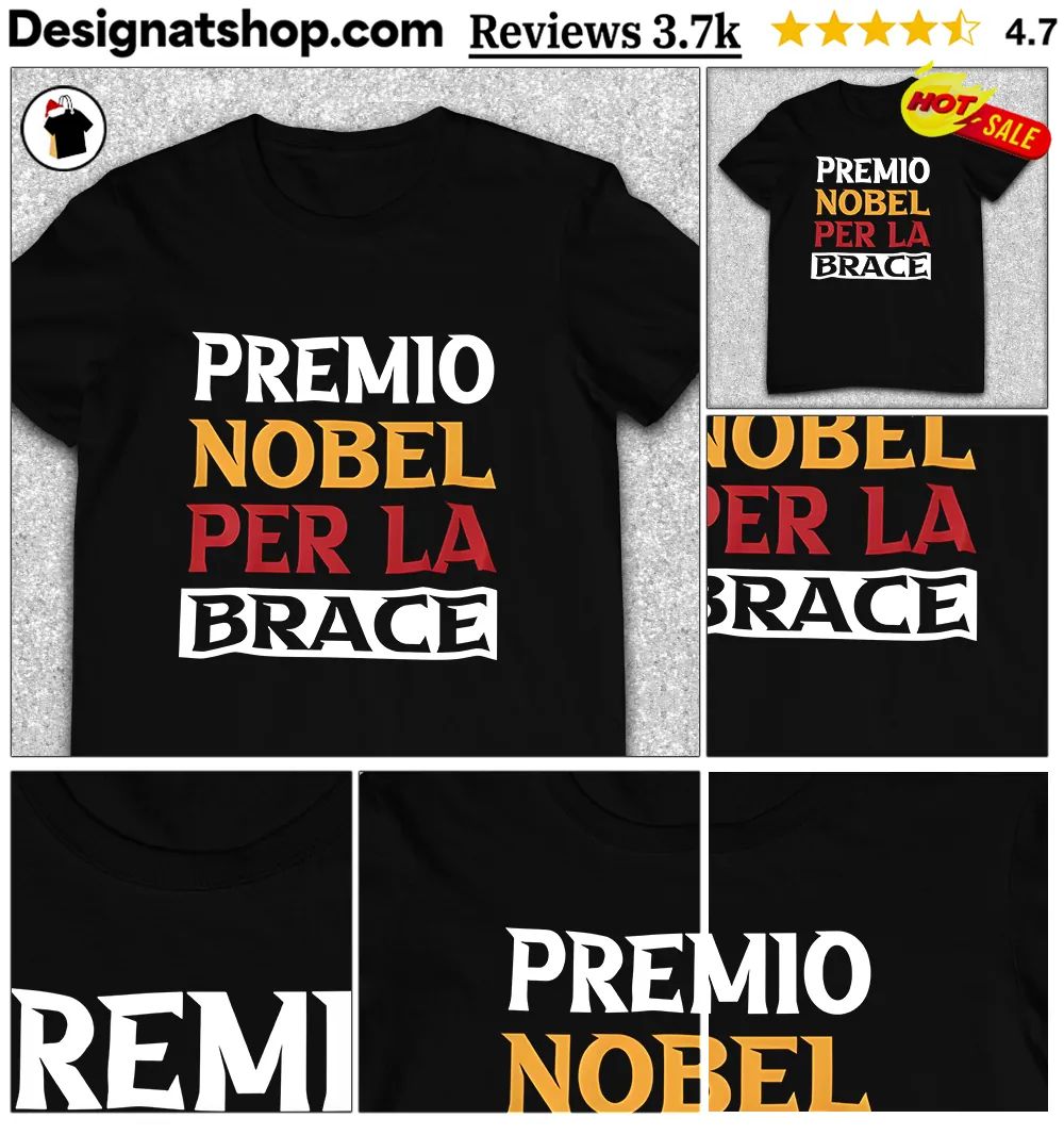 Nobel Prize Premio Nobel Per La Brace shirt