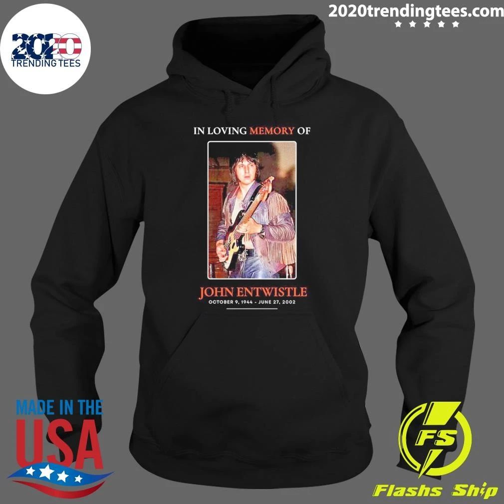 In Loving Memory Of John Entwwistle October 9, 1944 – June 27, 2002 Shirt