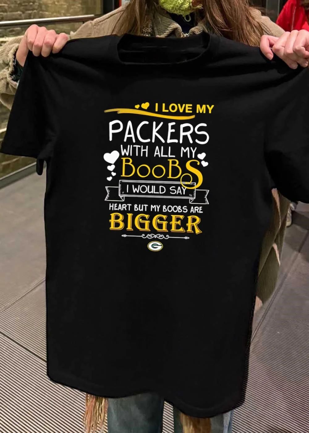 Green Bay Packers Apparel I Love My With All Boobs Say Heart But Are Bigger Shirt