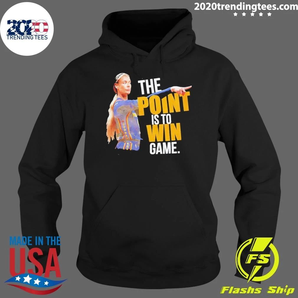 Sophie Cunningham Indiana Fever Wnba The Point Is To Win Game Shirt