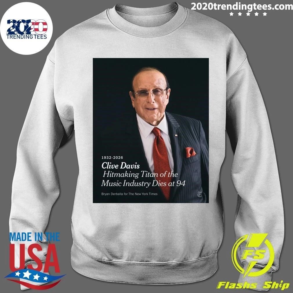Clive Davis Hitmaking Titan Of The Music Industry Dies At 94, 1932-2026 Shirt